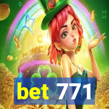 bet 771